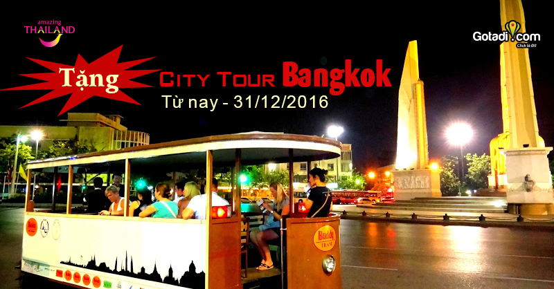 TẶNG CITY TOUR Khám phá Bangkok