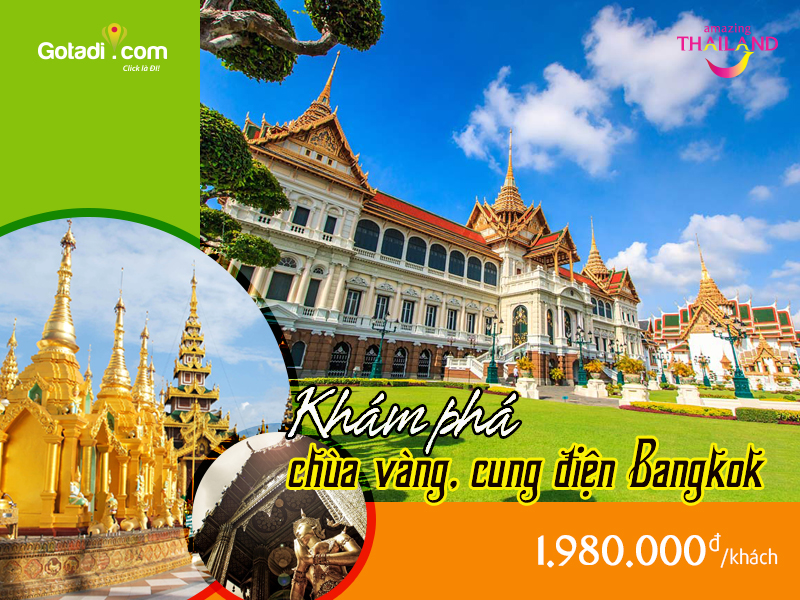 Chưa đến 2 triệu cho một hành trình khám phá chùa vàng, cung điện Bangkok